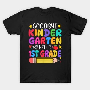 Goodbye Kindergarten Hello First Grade Graduation First Day T-Shirt